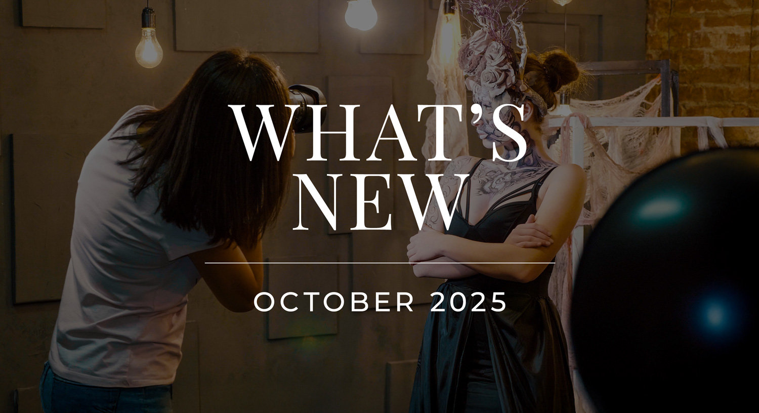 What's New - October 2025